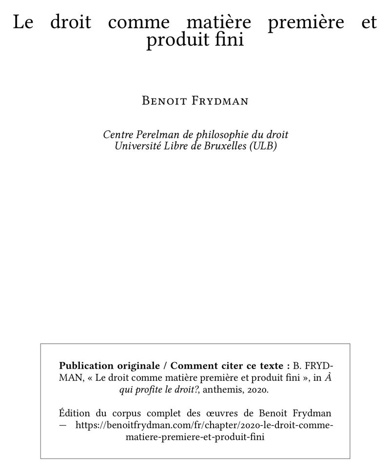 Le droit comme matière première et produit fini